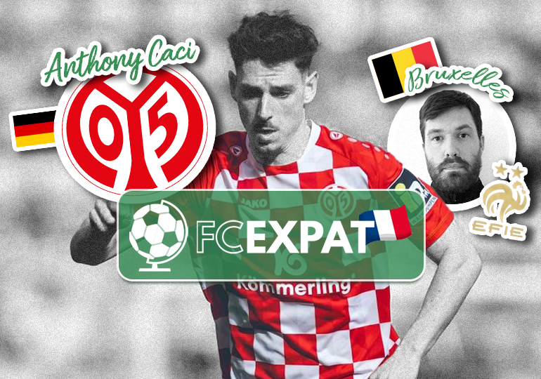 FC Expat #13 avec Anthony Caci, expatrié à Mayence, et Sylvain, le coach de l’équipe de France des institutions européennes