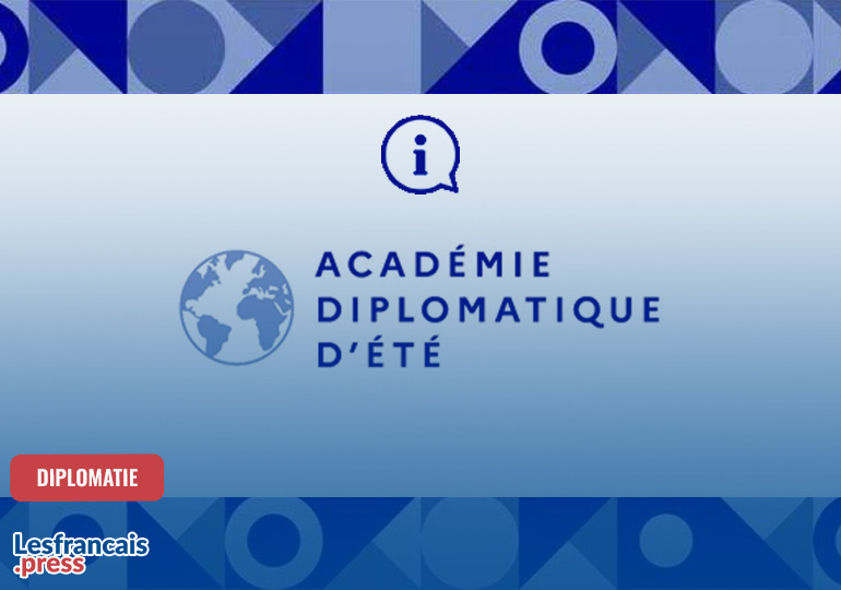 Découvrez les coulisses du Quai d’Orsay avec l’Académie diplomatique d’été
