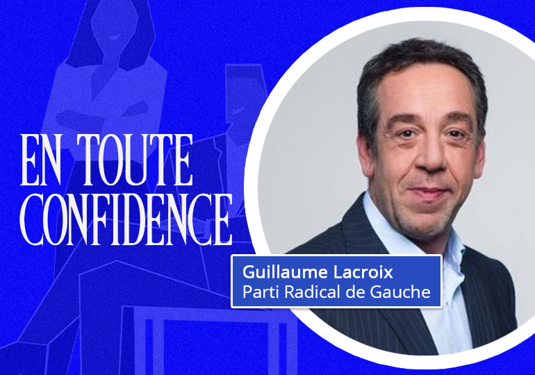 « En toute confidence » : Guillaume Lacroix, PRG, pour une Europe qui protège les Français de l’étranger