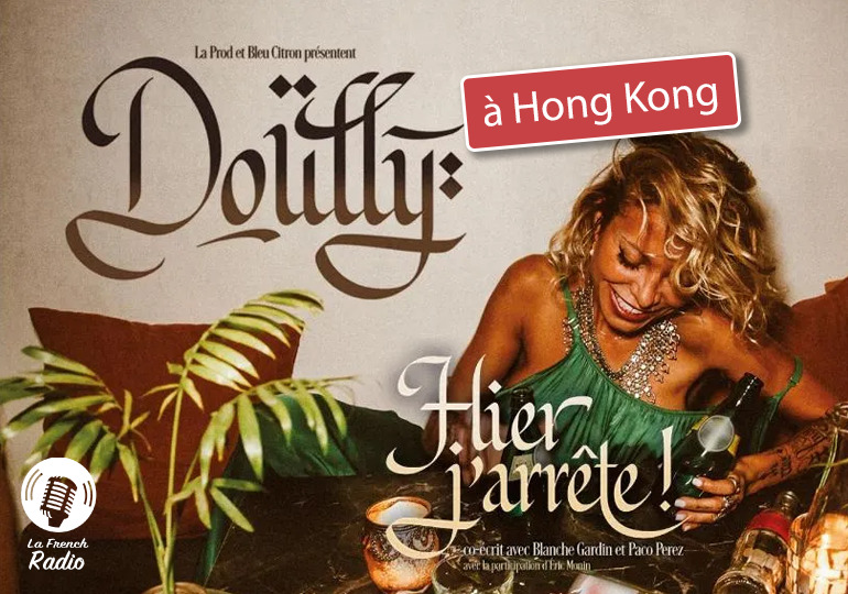 « Hier j’arrête ! » : Tournée en Asie de Doully