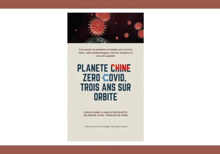 « Planète Chine : zéro covid, trois ans sur orbite »