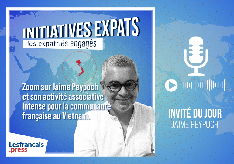 Jaime Peypoch au Vietnam : un expatrié 100 % engagé