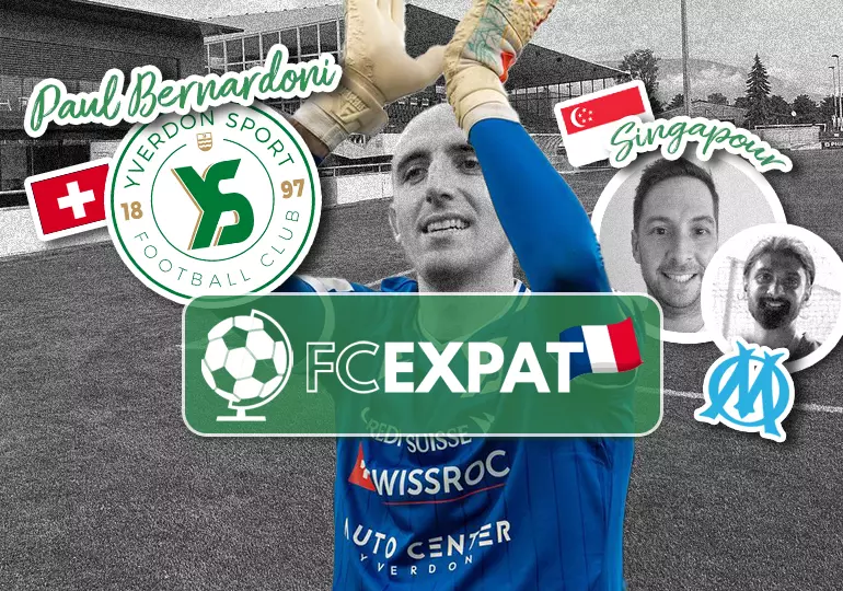 #FC Expat 12 : Paul Bernardoni un gardien français expatrié en Suisse