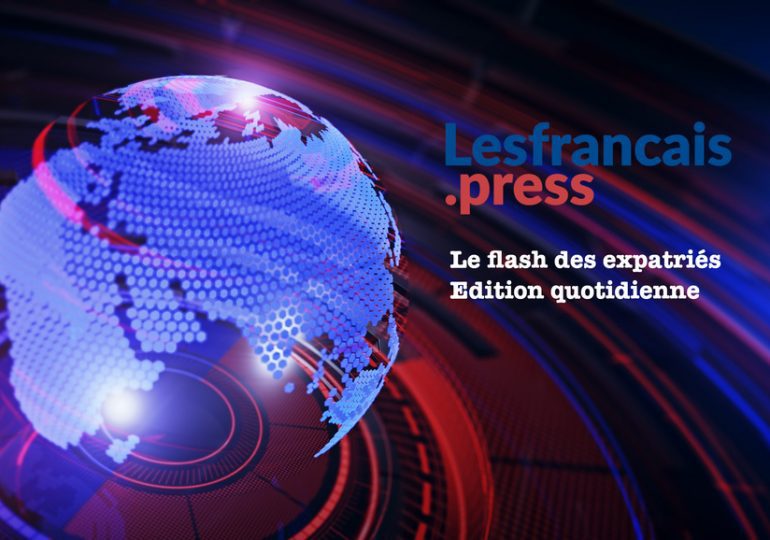 Flash quotidien des expatriés - Edition du 30/08/2022