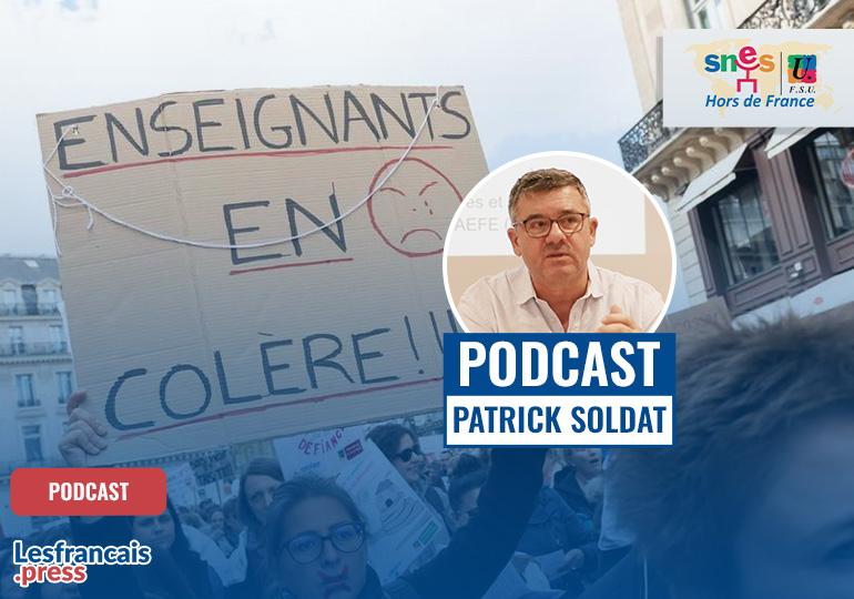 Patrick Soldat - FSU : « il en va de la survie de l’AEFE »